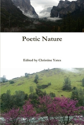 Poetic Nature by Yates, Christine