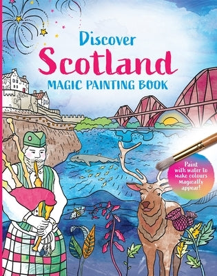 Discover Scotland: Magic Painting Book by 