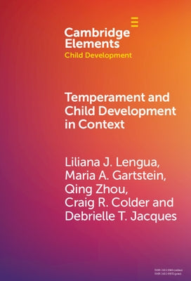 Temperament and Child Development in Context by Lengua, Liliana J.