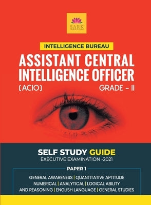 Ssc Ib Acio Guide 2021 by S N Jha