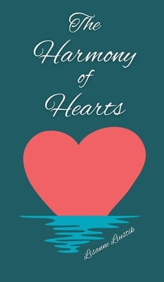 The Harmony of Hearts by Liustik, Lisanne