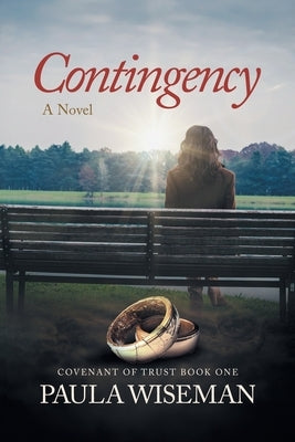 Contingency: Book One: Covenant of Trust Series by Wiseman, Paula
