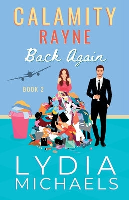 Calamity Rayne Back Again by Michaels, Lydia