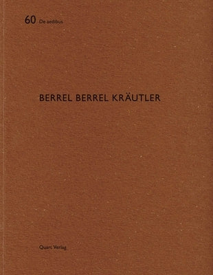 Berrel Berrel Krautler: de Aedibus 60 by Adam, Hubertus