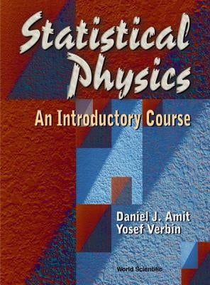 Statistical Physics: An Introductory Course by Amit, Daniel J.