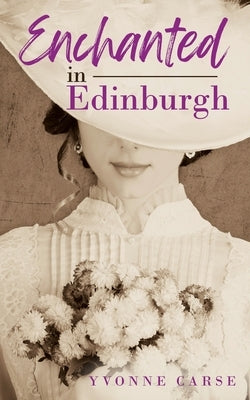 Enchanted in Edinburgh by Carse, Yvonne