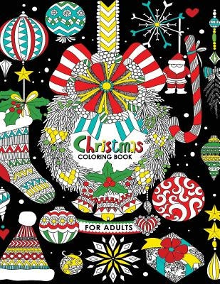 Christmas Coloring Book for Adults: Big Book for Relaxation Meditation Blessing by Tiny Cactus Publishing