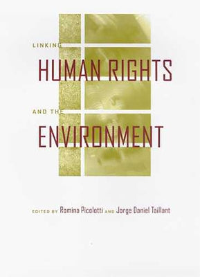 Linking Human Rights and the Environment by Picolotti, Romina