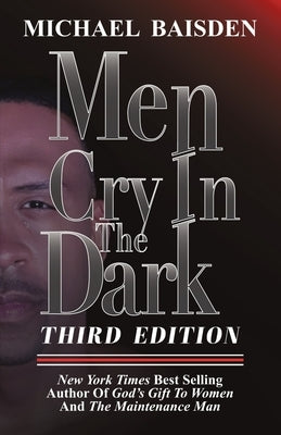 Men Cry In The Dark by Baisden, Michael