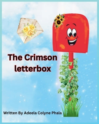 The Crimson Letterbox by Phala, Adeela C.
