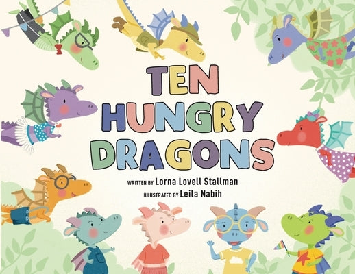 Ten Hungry Dragons by Stallman, Lorna
