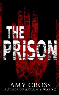 The Prison by Cross, Amy