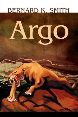 Argo by Smith, Bernard K.