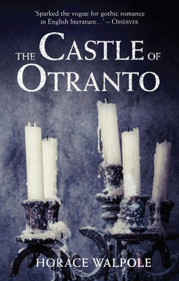 The Castle of Otranto by Walpole, Horace