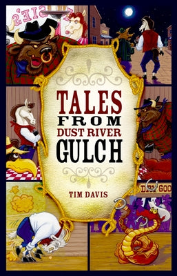 Tales from Dust River Gulch by Davis, Tim