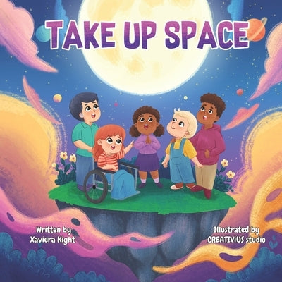 Take Up Space: A Cosmic Reminder That You Belong by Studio, Creativius