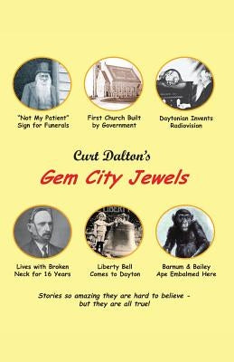 Curt Dalton's Gem City Jewels Volume One by Dalton, Curt