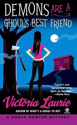 Demons Are a Ghoul's Best Friend: A Ghost Hunter Mystery by Laurie, Victoria