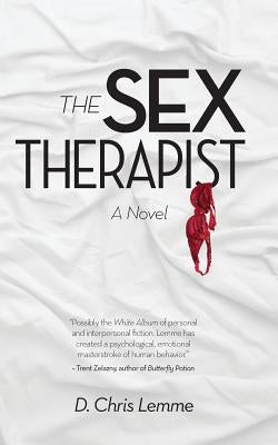 The Sex Therapist by Lemme, D. Chris
