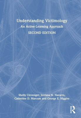 Understanding Victimology: An Active-Learning Approach by Clevenger, Shelly