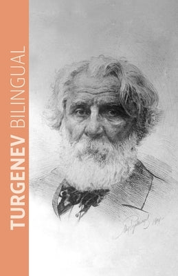 Turgenev Bilingual by Turgenev, Ivan