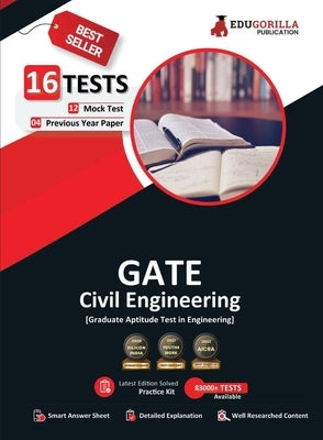 Gate 2023: Civil Engineering Guide Book - 12 Mock Tests and 4 Previous Year Papers (Solved MCQs and Numerical Based Questions) with Free Access to Onl by Edugorilla Prep Experts