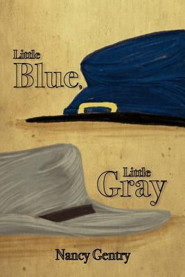 Little Blue, Little Gray by Gentry, Nancy