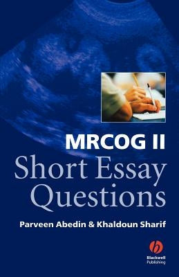 Mrcog II Short Essay Questions by Abedin, Parveen
