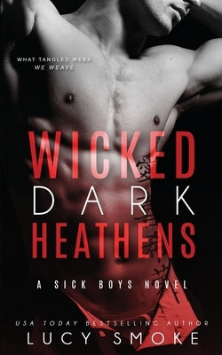 Wicked Dark Heathens by Smoke, Lucy