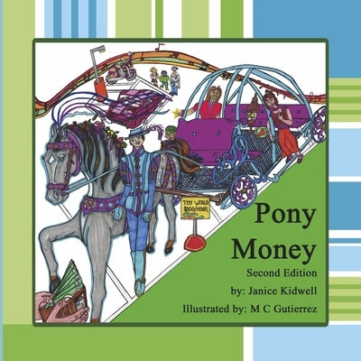 Pony Money: Second Edition by Kidwell, Janice
