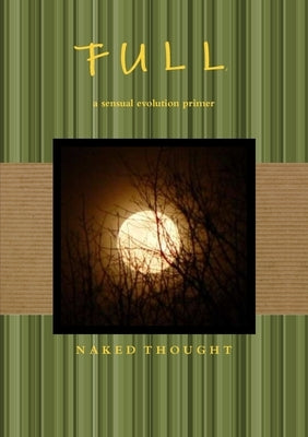 F U L L by Thought, Naked