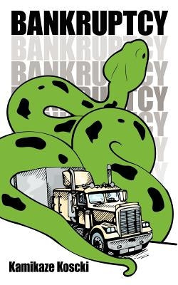 Bankruptcy by Koscki, Kamikaze