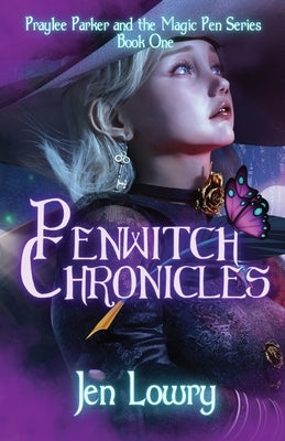 Penwitch Chronicles by Lowry, Jen
