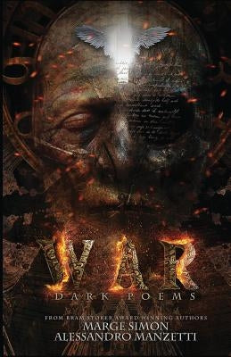 War: Dark Poems by Manzetti, Alessandro