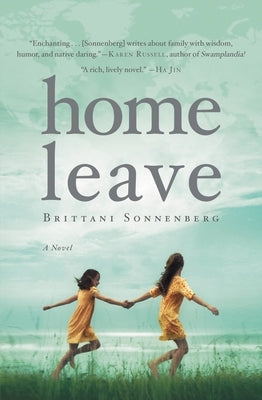 Home Leave by Sonnenberg, Brittani