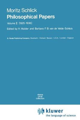 Philosophical Papers: Volume II: (1925-1936) by Schlick, Moritz