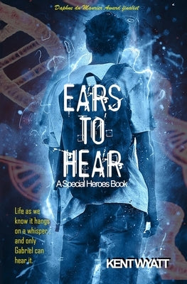 Ears to Hear by Wyatt, Kent