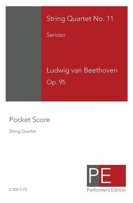 String Quartet No. 11: Serioso by Schuster, Mark A.