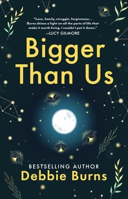 Bigger Than Us by Burns, Debbie