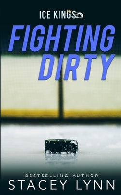 Fighting Dirty by Lynn, Stacey