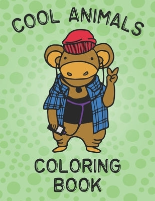 Cool Animals Coloring Book: Coloring Book For Kids - Toddler Coloring Pages - Preschool Activity Book - Animal Coloring Book For Girls And Boys by Magnolia, Sweet
