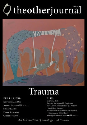 The Other Journal: Trauma by The Other Journal