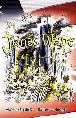 Jonas Wept by Bargo, Regina