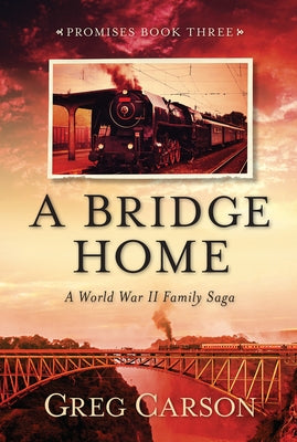 A Bridge Home by Carson, Greg