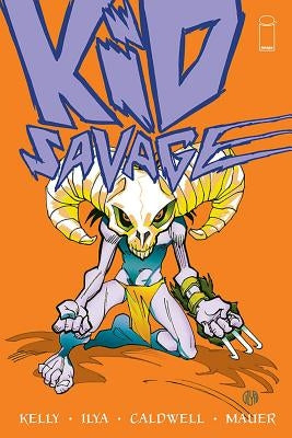 Kid Savage, Volume 1 by Kelly, Joe