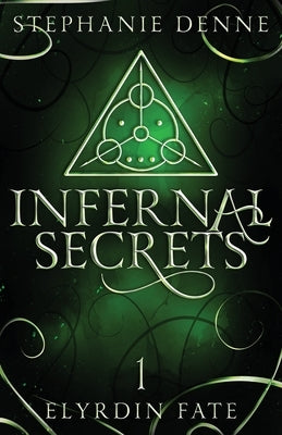 Infernal Secrets by Denne, Stephanie