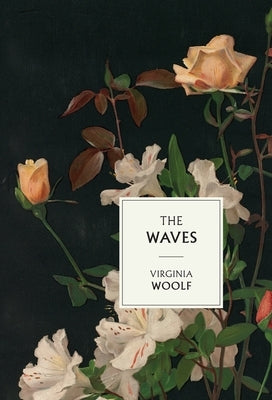 The Waves by Woolf, Virginia