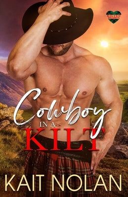 Cowboy in a Kilt by Nolan, Kait