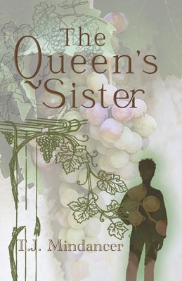 The Queen's Sister by Mindancer, T. J.