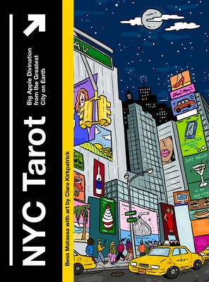 NYC Tarot: Big Apple Divination from the Greatest City on Earth by Kirkpatrick, Clara
